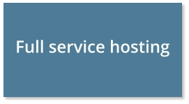 Full service hosting