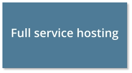 Full service hosting